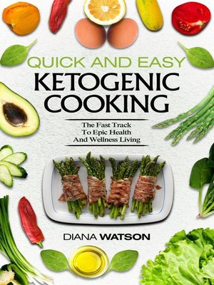 cover image of Quick and Easy Ketogenic Cooking